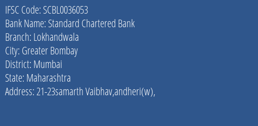 Standard Chartered Bank Lokhandwala Branch, Branch Code 036053 & IFSC Code SCBL0036053