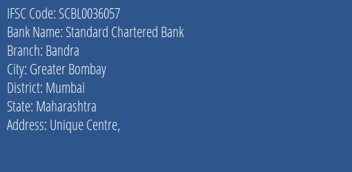 Standard Chartered Bank Bandra Branch, Branch Code 036057 & IFSC Code SCBL0036057