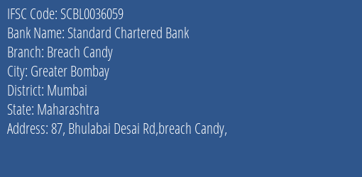 Standard Chartered Bank Breach Candy Branch, Branch Code 036059 & IFSC Code SCBL0036059