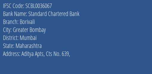 Standard Chartered Bank Borivali Branch, Branch Code 036067 & IFSC Code SCBL0036067