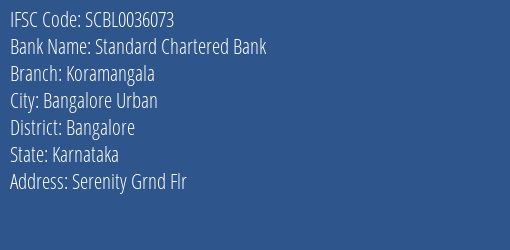 Standard Chartered Bank Koramangala Branch, Branch Code 036073 & IFSC Code SCBL0036073