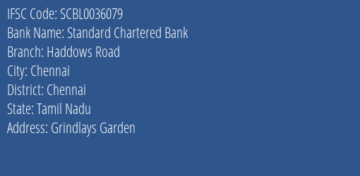 Standard Chartered Bank Haddows Road Branch Chennai IFSC Code SCBL0036079