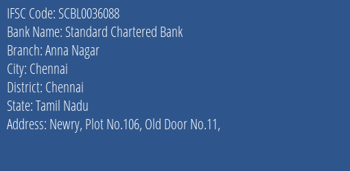 Standard Chartered Bank Anna Nagar Branch, Branch Code 036088 & IFSC Code Scbl0036088