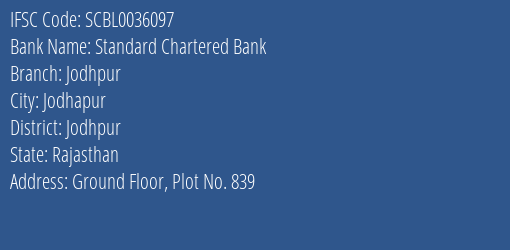 Standard Chartered Bank Jodhpur Branch, Branch Code 036097 & IFSC Code SCBL0036097