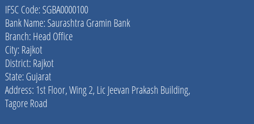 Saurashtra Gramin Bank Head Office Branch Rajkot IFSC Code SGBA0000100