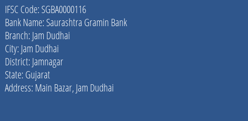 Saurashtra Gramin Bank Jam Dudhai Branch Jamnagar IFSC Code SGBA0000116