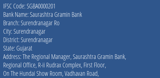 Saurashtra Gramin Bank Surendranagar Ro Branch, Branch Code 000201 & IFSC Code Sgba0000201