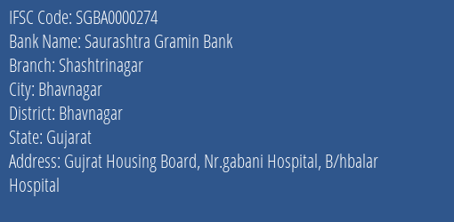 Saurashtra Gramin Bank Shashtrinagar Branch, Branch Code 000274 & IFSC Code Sgba0000274