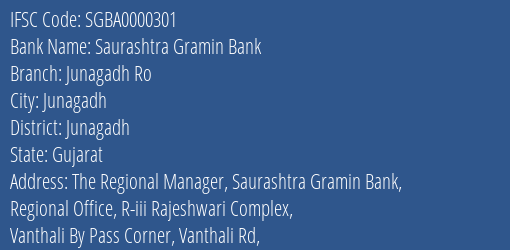 Saurashtra Gramin Bank Junagadh Ro Branch Junagadh IFSC Code SGBA0000301