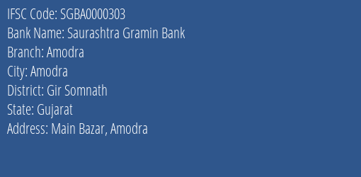 Saurashtra Gramin Bank Amodra Branch, Branch Code 000303 & IFSC Code SGBA0000303