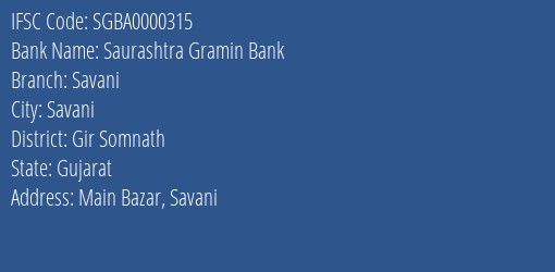 Saurashtra Gramin Bank Savani, Gir Somnath IFSC Code SGBA0000315