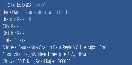 Saurashtra Gramin Bank Rajkot Ro Branch Rajkot IFSC Code SGBA0000501