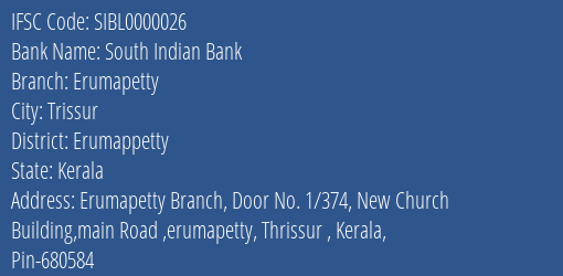 South Indian Bank Erumapetty Branch Erumappetty IFSC Code SIBL0000026