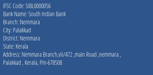 South Indian Bank Nemmara Branch Nemmara IFSC Code SIBL0000056