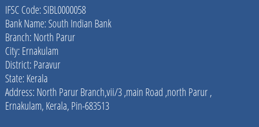 South Indian Bank North Parur Branch Paravur IFSC Code SIBL0000058