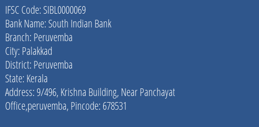 South Indian Bank Peruvemba Branch Peruvemba IFSC Code SIBL0000069
