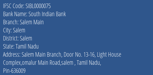 South Indian Bank Salem Main Branch Salem IFSC Code SIBL0000075