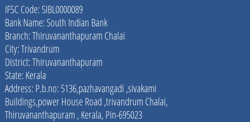 South Indian Bank Thiruvananthapuram Chalai Branch, Branch Code 000089 & IFSC Code SIBL0000089