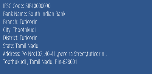 South Indian Bank Tuticorin Branch, Branch Code 000090 & IFSC Code SIBL0000090