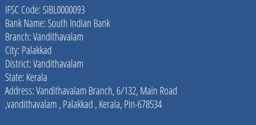 South Indian Bank Vandithavalam Branch Vandithavalam IFSC Code SIBL0000093