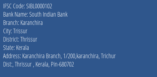 South Indian Bank Karanchira Branch Thrissur IFSC Code SIBL0000102