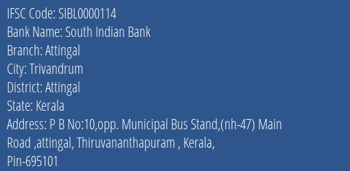 South Indian Bank Attingal Branch Attingal IFSC Code SIBL0000114
