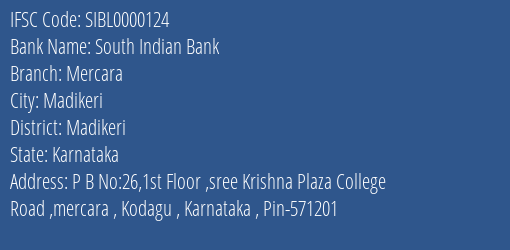 South Indian Bank Mercara Branch Madikeri IFSC Code SIBL0000124