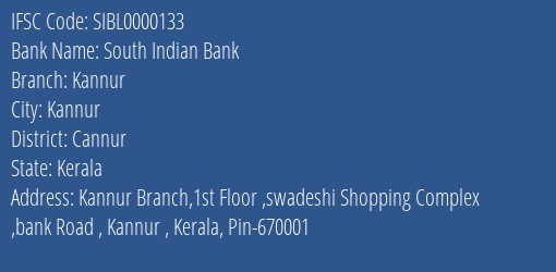 South Indian Bank Kannur Branch, Branch Code 000133 & IFSC Code SIBL0000133