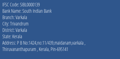 South Indian Bank Varkala Branch Varkala IFSC Code SIBL0000139