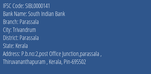 South Indian Bank Parassala Branch Parassala IFSC Code SIBL0000141
