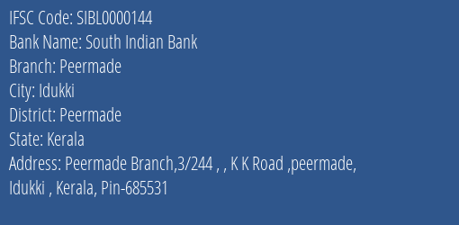 South Indian Bank Peermade Branch Peermade IFSC Code SIBL0000144