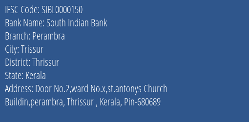 South Indian Bank Perambra Branch Thrissur IFSC Code SIBL0000150