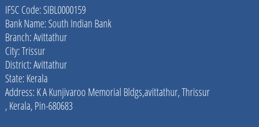 South Indian Bank Avittathur Branch Avittathur IFSC Code SIBL0000159