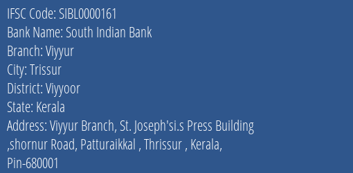 South Indian Bank Viyyur Branch Viyyoor IFSC Code SIBL0000161