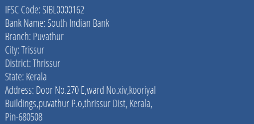 South Indian Bank Puvathur Branch Thrissur IFSC Code SIBL0000162