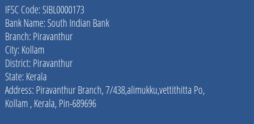 South Indian Bank Piravanthur Branch Piravanthur IFSC Code SIBL0000173
