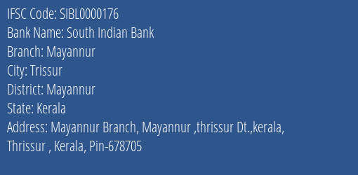 South Indian Bank Mayannur Branch Mayannur IFSC Code SIBL0000176