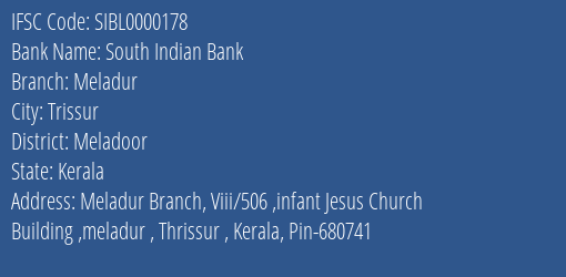 South Indian Bank Meladur Branch Meladoor IFSC Code SIBL0000178