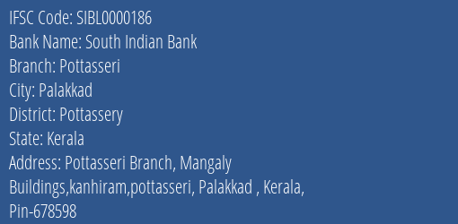South Indian Bank Pottasseri Branch Pottassery IFSC Code SIBL0000186