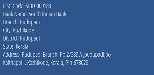 South Indian Bank Pudupadi Branch, Branch Code 000188 & IFSC Code Sibl0000188
