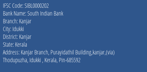 South Indian Bank Kanjar Branch Kanjar IFSC Code SIBL0000202