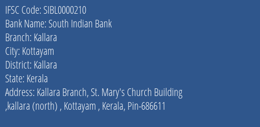 South Indian Bank Kallara Branch Kallara IFSC Code SIBL0000210
