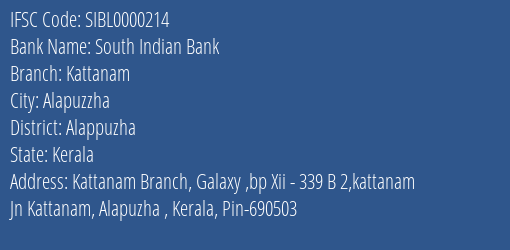 South Indian Bank Kattanam Branch Alappuzha IFSC Code SIBL0000214