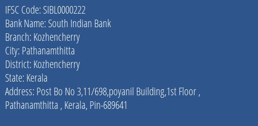 South Indian Bank Kozhencherry Branch Kozhencherry IFSC Code SIBL0000222