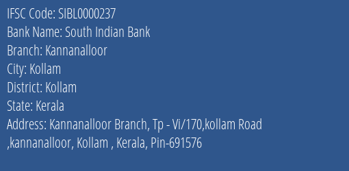 South Indian Bank Kannanalloor Branch Kollam IFSC Code SIBL0000237