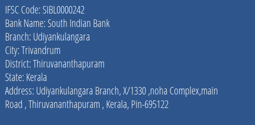 South Indian Bank Udiyankulangara Branch Thiruvananthapuram IFSC Code SIBL0000242