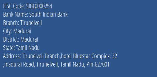 South Indian Bank Tirunelveli Branch, Branch Code 000254 & IFSC Code SIBL0000254