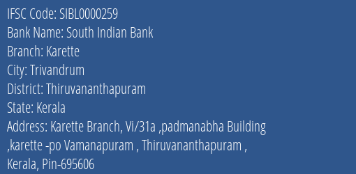 South Indian Bank Karette Branch Thiruvananthapuram IFSC Code SIBL0000259