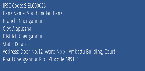 South Indian Bank Chengannur Branch Chengannur IFSC Code SIBL0000261