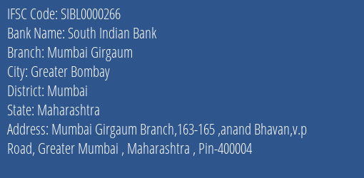 South Indian Bank Mumbai Girgaum Branch, Branch Code 000266 & IFSC Code SIBL0000266
